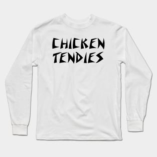 Chicken Tendies Hardcore Thrash Metal Band (Black) Long Sleeve T-Shirt